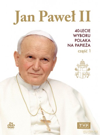 Jan Paweł II. 40 - lecie wyboru Polaka na Papieża. Część I [2DVD]