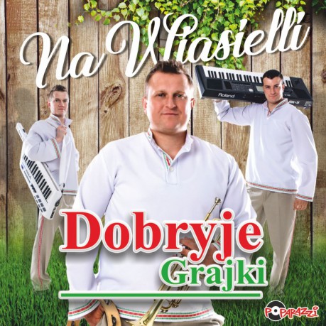 Dobryje Grajki: Na Wiasielli [CD]