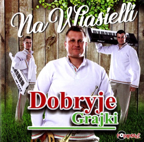 Dobryje Grajki: Na Wiasielli [CD]