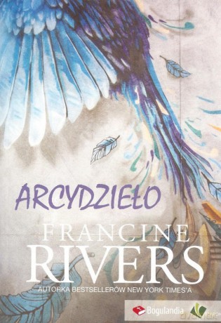 Arcydzieło - Francine Rivers [KSIĄŻKA]