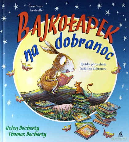 Bajkołapek na dobranoc - Helen Docherty [KSIĄŻKA]
