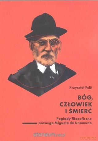 Bóg, człowiek i śmierć - Krzysztof Polit [KSIĄŻKA]