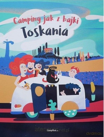 Camping jak z bajki Toskania [KSIĄŻKA]