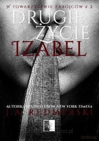 Drugie życie Izabel - J. A. Redmerski [KSIĄŻKA]