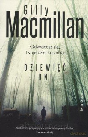 Dziewięć dni - Gilly MacMillan [KSIĄŻKA]