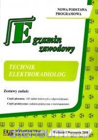 Egzamin zawodowy. Technik elektroradiolog [KSIĄŻKA]