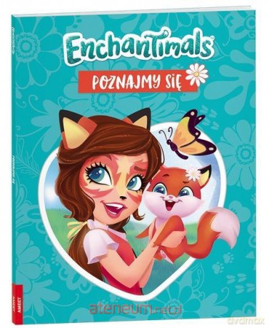 Enchantimals. Poznajmy się [KSIĄŻKA]