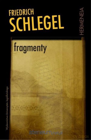 Fragmenty - Schlegel Friedrich - Schlegel Friedrich [KSIĄŻKA]