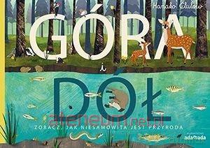 Góra i dół. Zobacz, jak niesamowita jest przyroda - Patricia Hegarty, Tanera Simons [KSIĄŻKA]
