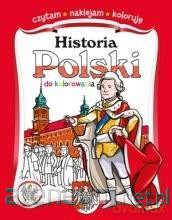 Historia Polski do kolorowania [KSIĄŻKA]