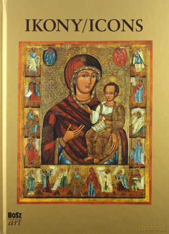 Ikony. Najpiękniejsze ikony w zbiorach polskich - Barbara Dąb-Kalinowska [KSIĄŻKA]