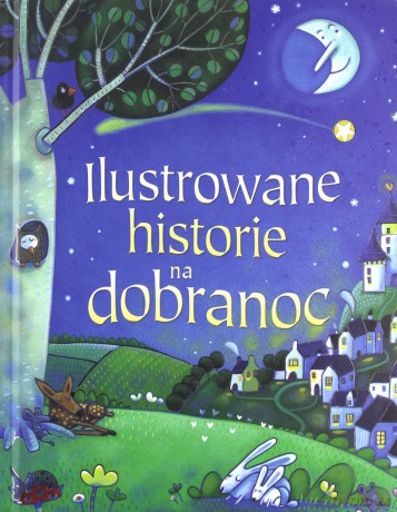 Ilustrowane historie na dobranoc [KSIĄŻKA]