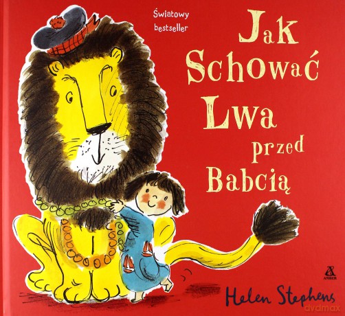 Jak schować Lwa przed Babcią - Helena Stephens [KSIĄŻKA]