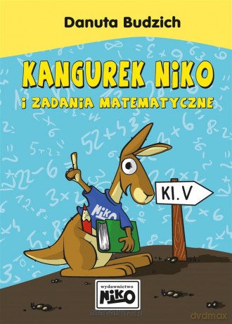 Kangurek NIKO i zadania matematyczne dla klasy V [KSIĄŻKA]