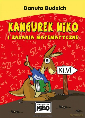 Kangurek NIKO i zadania matematyczne dla klasy VI [KSIĄŻKA]