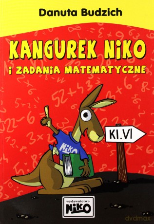 Kangurek NIKO i zadania matematyczne dla klasy VI [KSIĄŻKA]