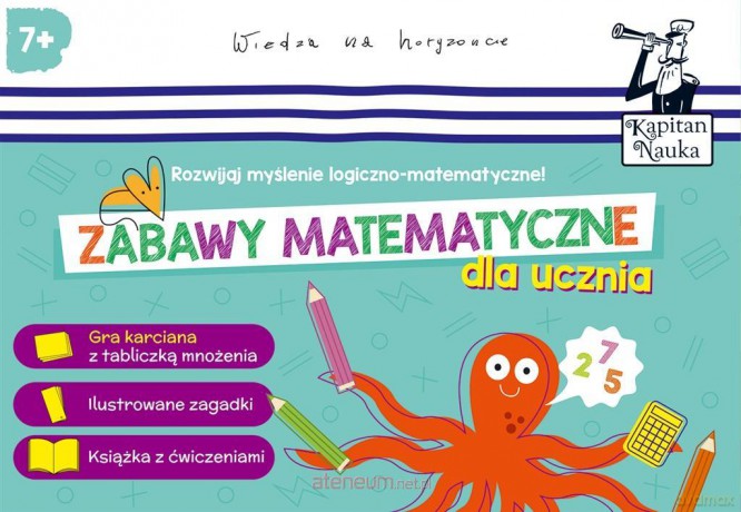 Kapitan Nauka. Zabawy matematyczne dla ucznia 7+ [KSIĄŻKA]