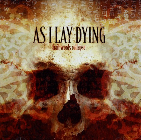 As I Lay Dying: Frail Words Collapse [CD]