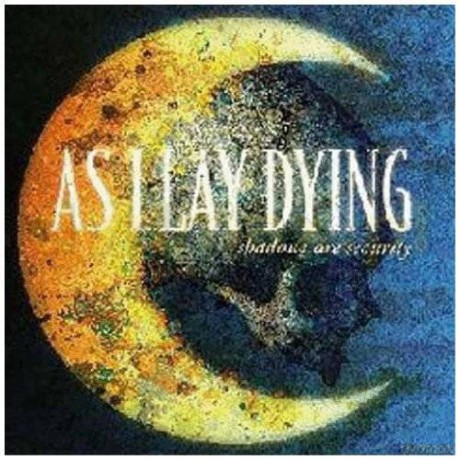 As I Lay Dying: Shadows Are Security [CD]