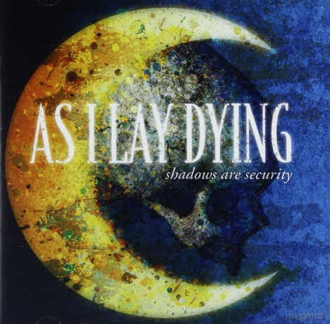 As I Lay Dying: Shadows Are Security [CD]