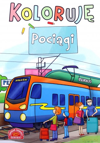 Koloruję - pociągi [KSIĄŻKA]