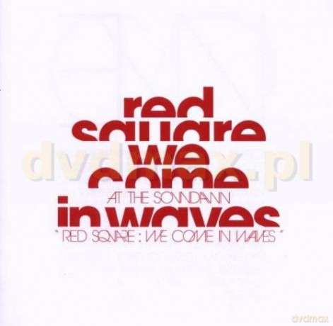 At The Soundawn: Red Square - We Come In Wave [CD]