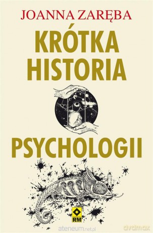 Krótka historia psychologii [KSIĄŻKA]