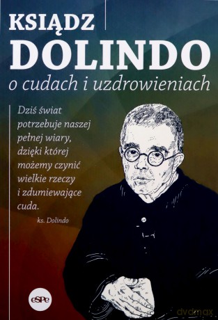 Ksiądz Dolindo o cudach i uzdrowieniach - Krzysztof Nowakowski [KSIĄŻKA]