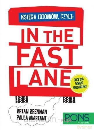 Księga idiomów, czyli: In the fast lane [KSIĄŻKA]