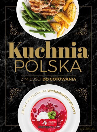 Kuchnia polska [KSIĄŻKA]