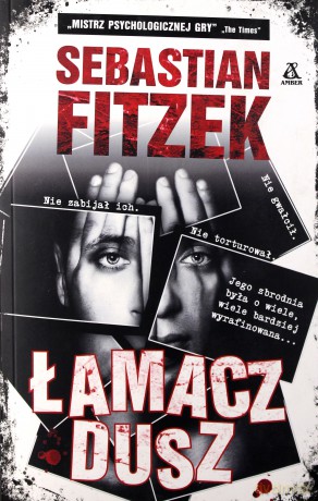 Łamacz Dusz - Sebastian Fitzek [KSIĄŻKA]