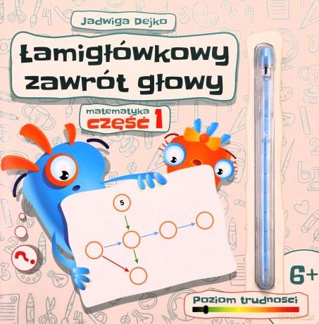 Łamigłówkowy zawrót głowy cz. 1 - Jadwiga Dejko [KSIĄŻKA]