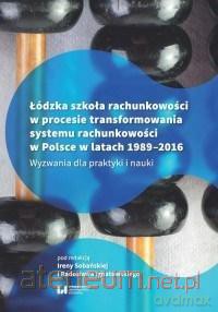 Łódzka szkoła rachunkowości w procesie - Irena Sobańska, Radosław Ignatowski [KSIĄŻKA]
