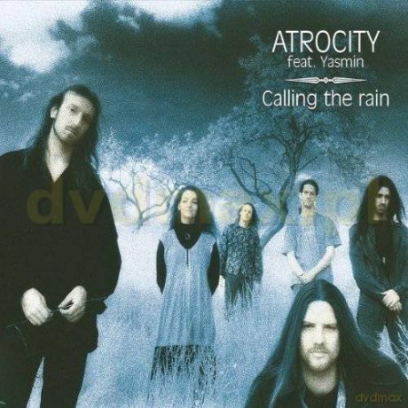 Atrocity: Calling The Rain [CD]