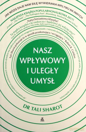 Nasz wpływowy i uległy umysł [KSIĄŻKA]