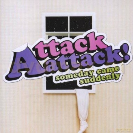 Attack Attack: Someday Came Suddenly [CD]