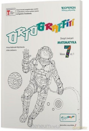 Ortograffiti Szkoła podstawowa 7 Matematyka. Zeszyt ćwiczeń 1 - Anna Walerzak-Więckowska, Lidia Lenkiewicz [KSIĄŻKA]