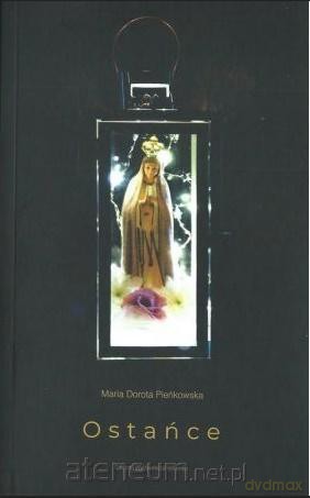 Ostańce - Maria Dorota Pieńkowska [KSIĄŻKA]