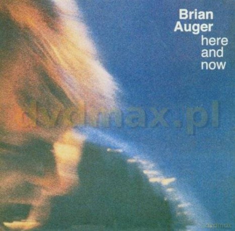 Brain Auger: Here And Now [CD]