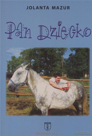 Pan Dziecko - Jolanta Mazur [KSIĄŻKA]