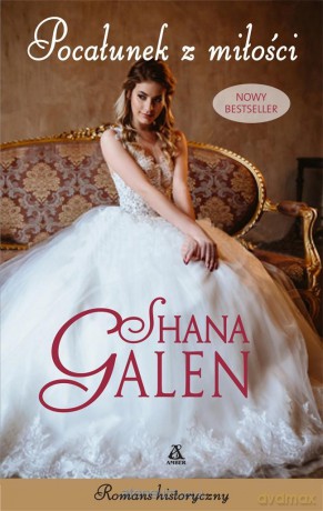Pocałunek z miłości - Shana Galen [KSIĄŻKA]