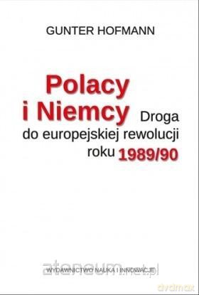 Polacy i Niemcy - Gunter Hofmann [KSIĄŻKA]