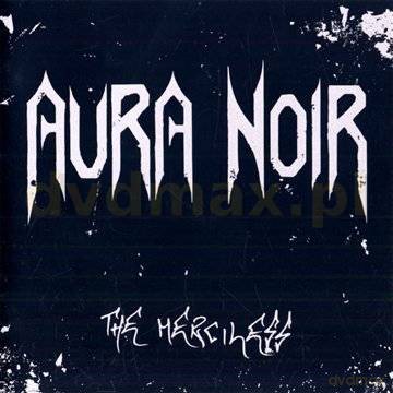 Aura Noir: The Merciless [CD]
