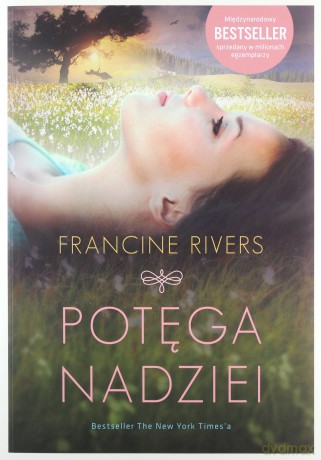 Potęga nadziei - Francine Rivers [KSIĄŻKA]