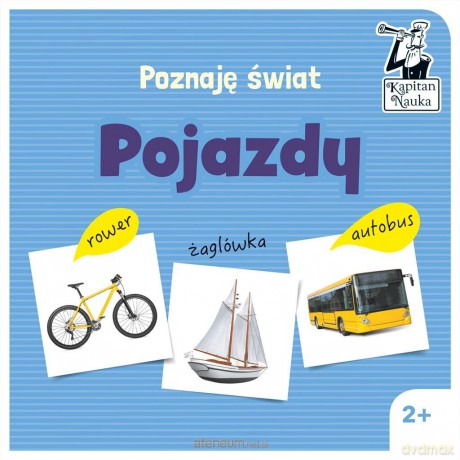 Poznaję świat. Pojazdy [KSIĄŻKA]