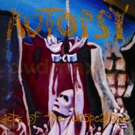 Autopsy: Acts Of The Unspeakable [CD]