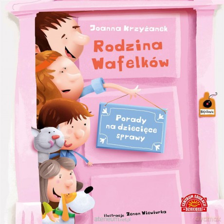 Rodzina Wafelków. Porady na dziecięce sprawy - Joanna Krzyżanek [KSIĄŻKA]