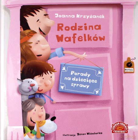 Rodzina Wafelków. Porady na dziecięce sprawy - Joanna Krzyżanek [KSIĄŻKA]