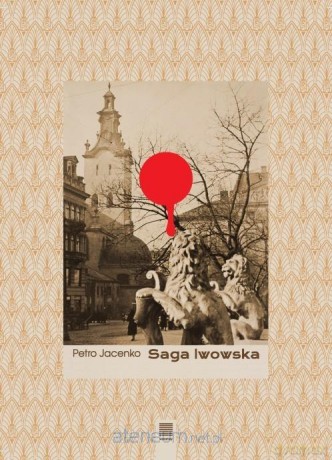 Saga lwowska - Petro Jacenko [KSIĄŻKA]