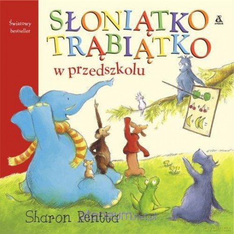 Słoniątko Trąbiątko w przedszkolu - Saron Rentta [KSIĄŻKA]